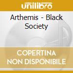Arthemis - Black Society cd