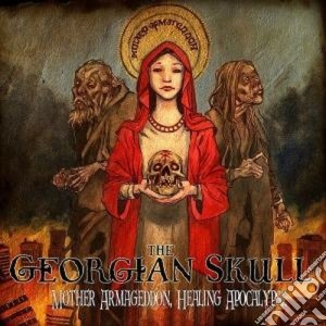 Georgian Skull (The) - Mother Armageddon cd musicale di Skull Georgian