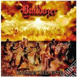 Bulldozer - Unexpected Fate cd musicale di BULLDOZER