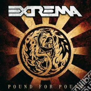 Extrema - Pound For Pound cd musicale di EXTREMA