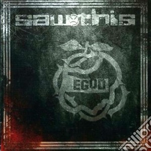 Sawthis - Egod cd musicale di SAWTHIS
