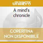 A mind's chronicle cd