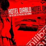 Hotel Diablo - The Return To Psycho, California cd