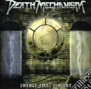 Death Mechanism - Twenty-first Century cd musicale di Mechanism Death