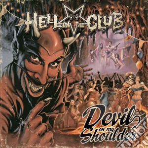 Hell In The Club - Devil On My Shoulder cd musicale di Hell in the club