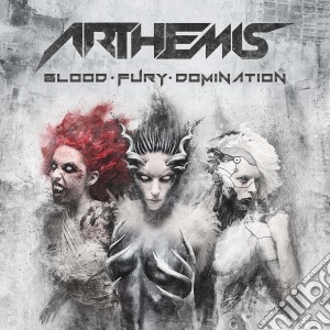 Artemis - Blood.Fury.Domination cd musicale di Arthemis