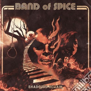 Band Of Spice - Shadows Remain cd musicale di Band of spice
