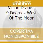 Vision Divine - 9 Degrees West Of The Moon cd