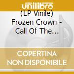 (LP Vinile) Frozen Crown - Call Of The North vinile