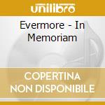 Evermore - In Memoriam cd