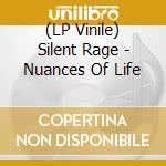 (LP Vinile) Silent Rage - Nuances Of Life vinile