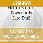 Elettra Storm - Powerlords (Ltd.Digi) cd
