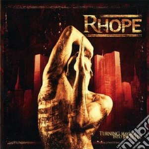Rhope - Turning Maybes Into Reality cd musicale di Rhope