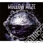 Hollow Haze - Poison In Black cd