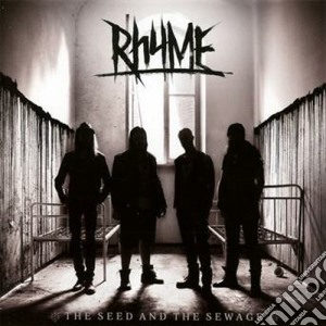 Rhyme - The Seed And The Sewage cd musicale di Rhyme
