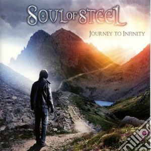 Soul Of Steel - Journey To Infinity cd musicale di Soul of steel