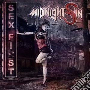 Midnight Sin - Sex First cd musicale di Sin Midnight