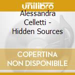 Alessandra Celletti - Hidden Sources cd
