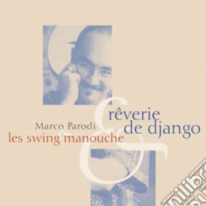 Marco Parodi - Reverie De Django cd musicale di PARODI MARCO