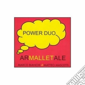 Power Duo - Armalletale cd musicale di Duo Power