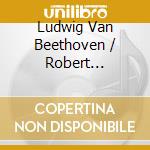 Ludwig Van Beethoven / Robert Schumann - Gilels Plays