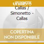 Callas / Simonetto - Callas cd
