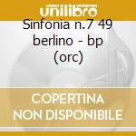 Sinfonia n.7 49 berlino - bp (orc) cd