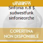 Sinfonia n.8 $ sudwestfunk sinfonieorche cd