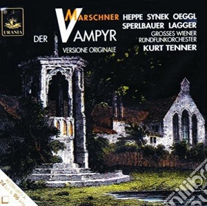 Heinrich August Marschner - Vampyr (1828) cd musicale di Heinrich August Marschner