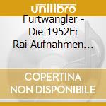 Furtwangler - Die 1952Er Rai-Aufnahmen Vol.3 cd