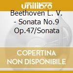 Beethoven L. V. - Sonata No.9 Op.47/Sonata cd