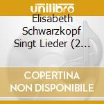 Elisabeth Schwarzkopf Singt Lieder (2 Cd) cd