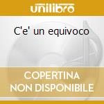 C'e' un equivoco cd