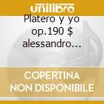 Platero y yo op.190 $ alessandro haber n cd