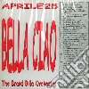 Brand Billa Orchestra - Bella Ciao Aprile 25 cd