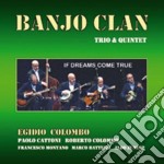 Banjo Clan - If Dream Come True