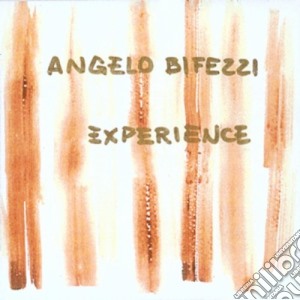 Angelo Bifezzi - Experience cd musicale di ANGELO BIFEZZI