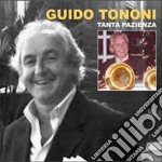 Guido Tononi - Tanta Pazienza
