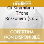 Gli Stramilano - Tifone Rossonero (Cd Single) cd