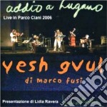 Yesh Gvul Di Marco Fusi - Addio A Lugano 2006