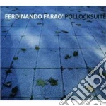 Ferdinando Farao' - Pollocksuite cd