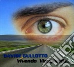 Davide Gullotto - Vivendo Viaggiando..