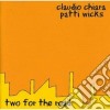Claudio Chiara / Patti Wicks - Two For The Road cd