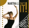 Martha J. - That's It! cd