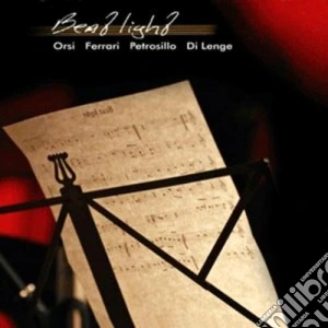 Orsi / Ferrari / Petrosillo / Di Lenge - Beat Light cd musicale di ORSI/FERRARI/PETROSI