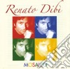 Renato Dibi' - Mosaico cd