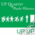 Up Quartet & Paola Odorico - Up Up