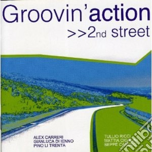 Groovin Action - 2nd Street cd musicale di GROOVIN ACTION