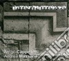 Arrigo Cappelletti / Andrea Massara - Intermittenze cd
