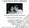 Luciano Milanese Quartet - Concerto Per Fabrizio cd